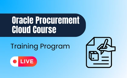 Oracle Procurement Cloud Course