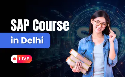 SAP Course in Delhi