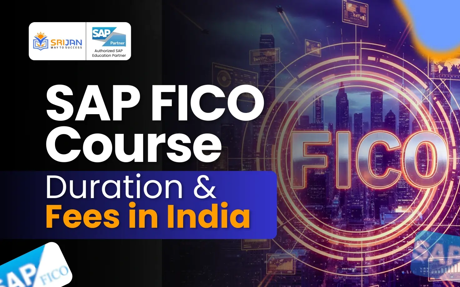 SAP FICO Course Duration & Fees in India